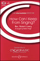 How Can I Keep from Singing? SSA choral sheet music cover